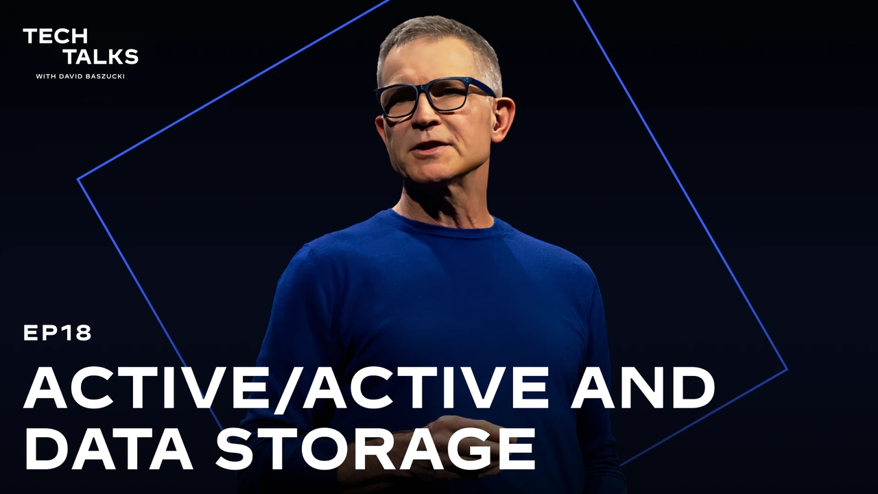 Active/Active and Data Storage