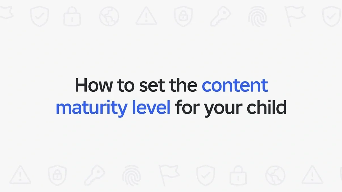 How to Set the Content Maturity Level for Your Child